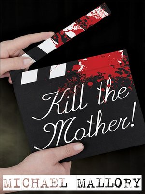 cover image of Kill the Mother!